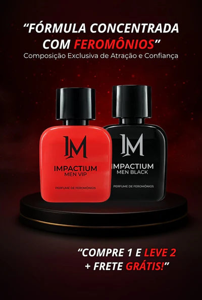 COMPRE 1 E LEVE 2 - Perfume Impactium Men Vip + Men Black - Perfumes de feromônios 50ml.